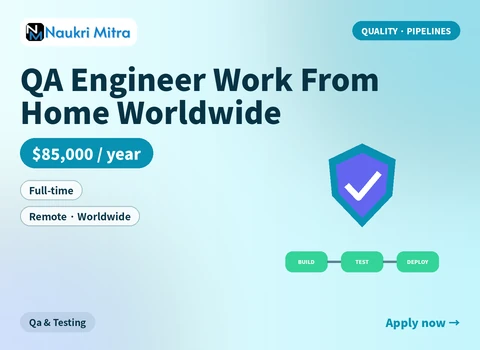 QA Engineer Work From Home Worldwide