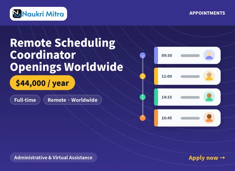 Remote Scheduling Coordinator Openings Worldwide